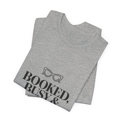 Booked Busy & Best Dressed Tee | Comfortable- Women wear