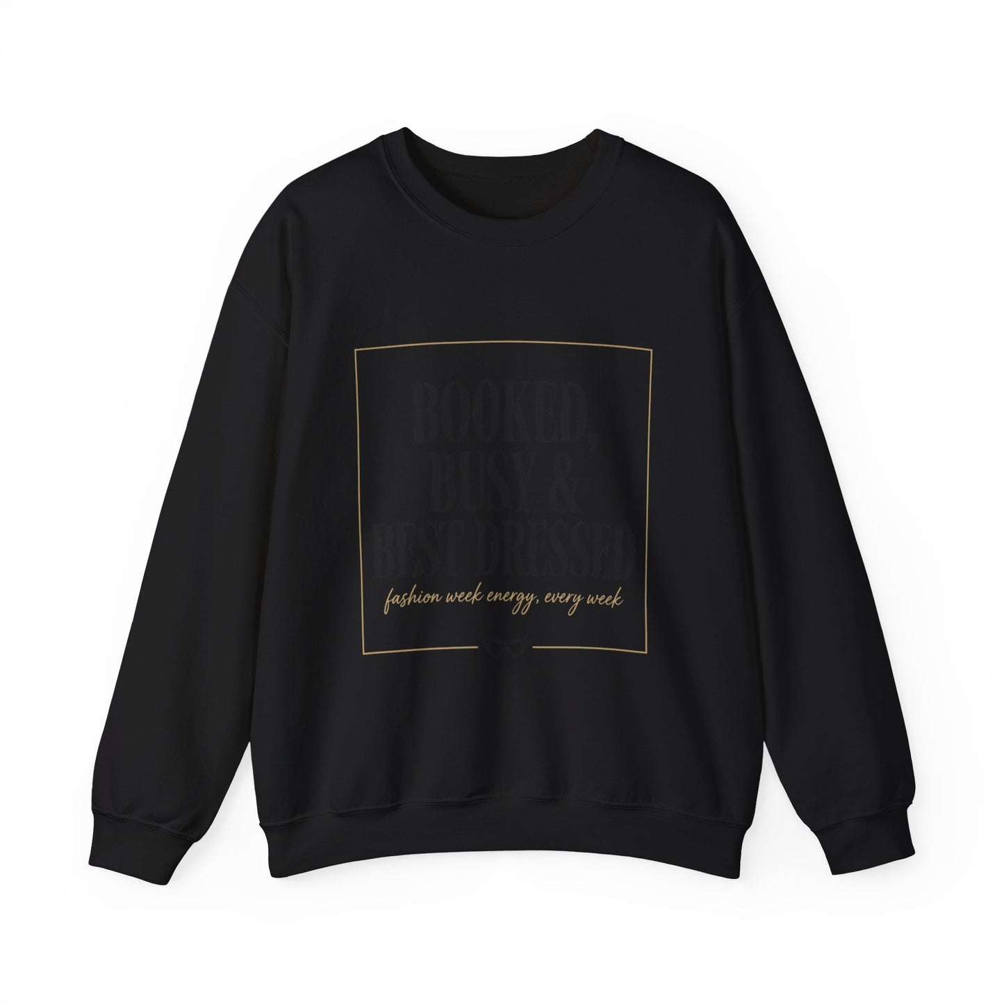 Booked, Busy & Best Dressed Sweatshirt — Cozy Crewneck for Busy Women
