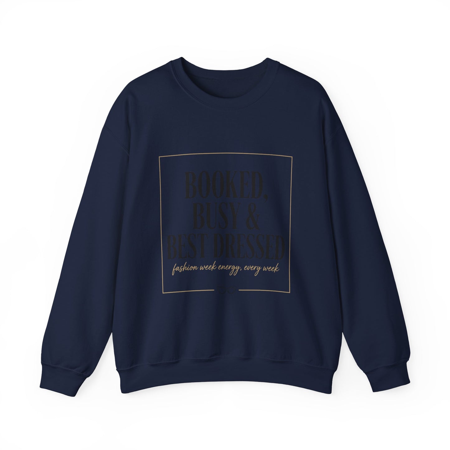 Booked, Busy & Best Dressed Sweatshirt — Cozy Crewneck for Busy Women