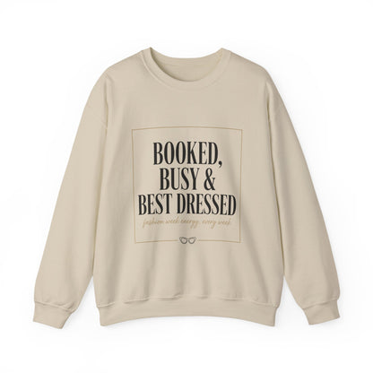 Booked, Busy & Best Dressed Sweatshirt — Cozy Crewneck for Busy Women