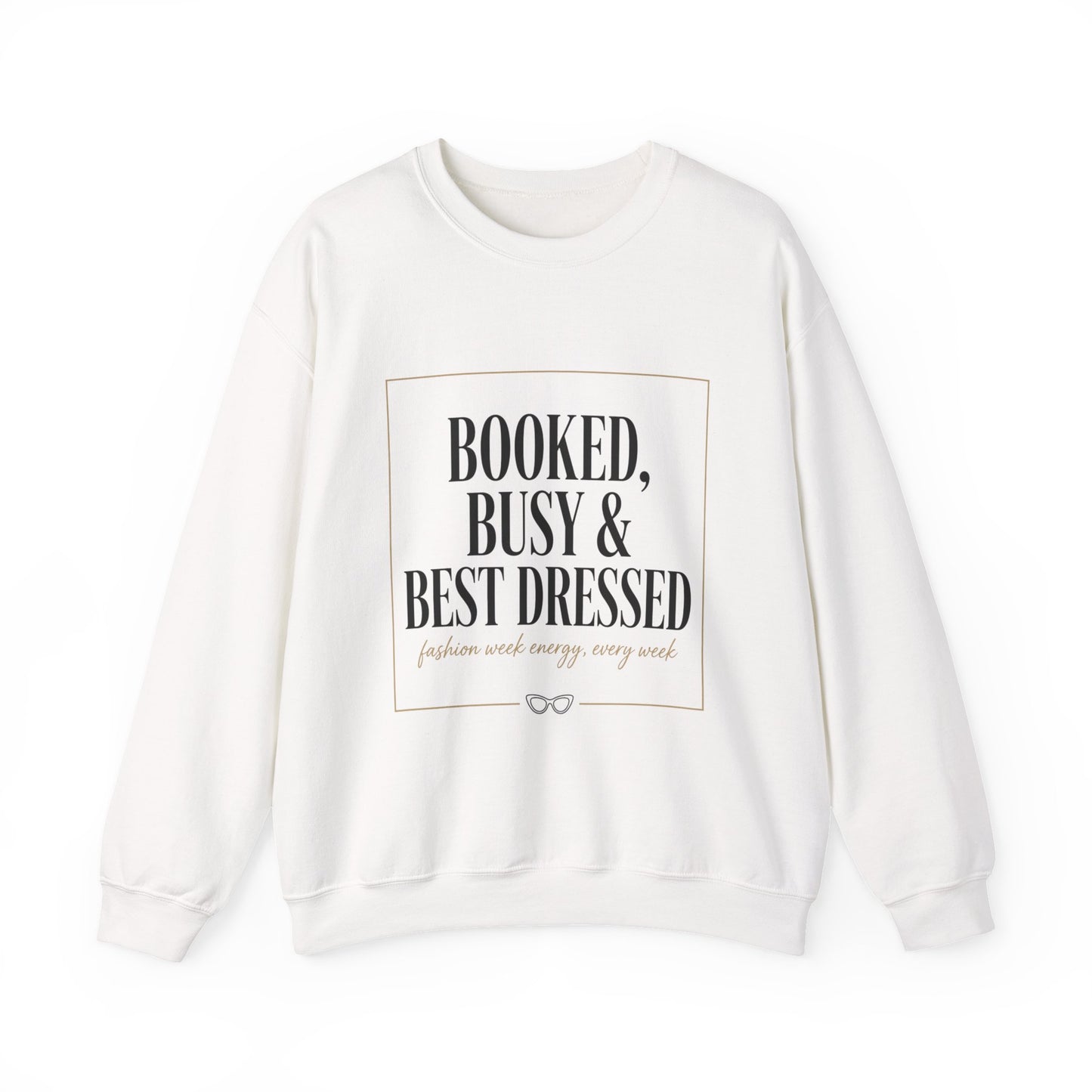 Booked, Busy & Best Dressed Sweatshirt — Cozy Crewneck for Busy Women