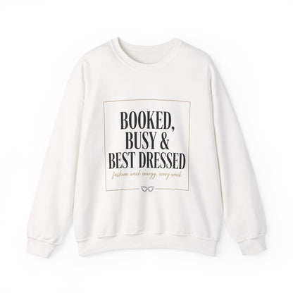 Booked, Busy & Best Dressed Sweatshirt — Cozy Crewneck for Busy Women