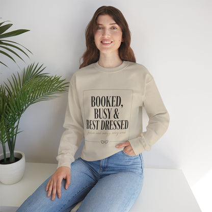 Booked, Busy & Best Dressed Sweatshirt — Cozy Crewneck for Busy Women