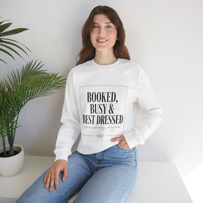 Booked, Busy & Best Dressed Sweatshirt — Cozy Crewneck for Busy Women