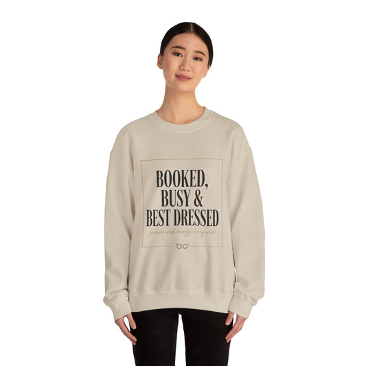 Booked, Busy & Best Dressed Sweatshirt — Cozy Crewneck for Busy Women