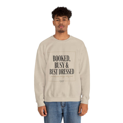 Booked, Busy & Best Dressed Sweatshirt — Cozy Crewneck for Busy Women