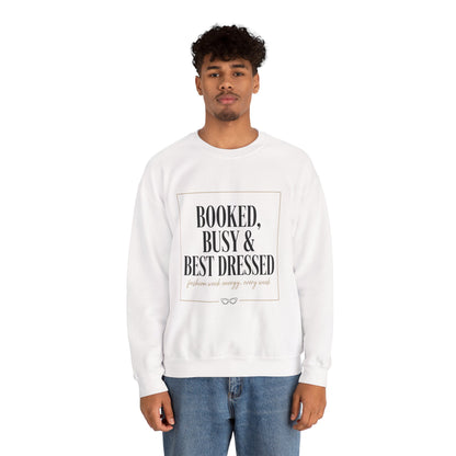 Booked, Busy & Best Dressed Sweatshirt — Cozy Crewneck for Busy Women